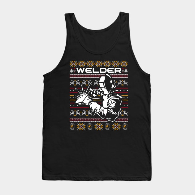 Welder Ugly Christmas Happy Holiday Funny Welding Xmas Gift Tank Top by Happy Shirt